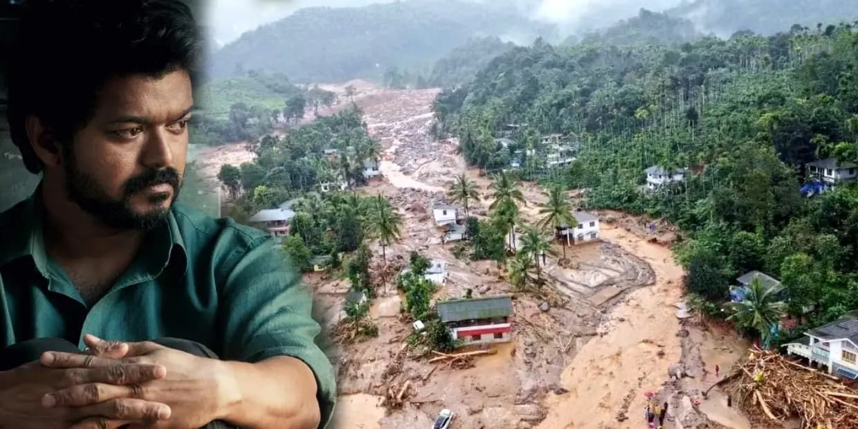 கனமழையால் வயநாட்டில் பயங்கர நிலச்சரிவு.. அரசுக்கு தளபதி வைத்த வேண்டுகோள்