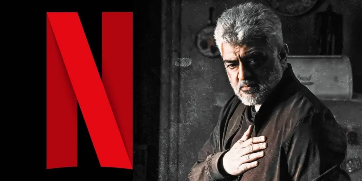 நெட்பிளிக்ஸ் தளத்தில் டாப் 5 தமிழ் படங்கள்.. விடாமுயற்சிக்கு எந்த இடம் தெரியுமா.?