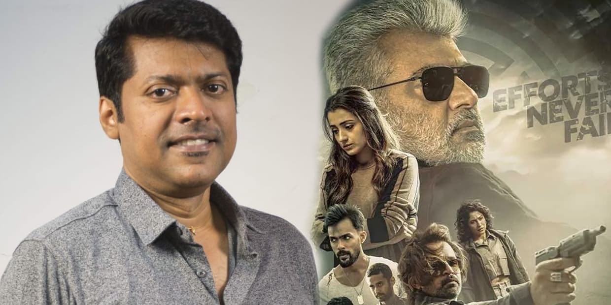 அதுக்கும் மேலேன்னு 6 அடி மாஸ்டர் பீஸ்ஸை வளைத்த மகிழ் திருமேனி.. மொத்தமாய் விடாமுயற்சி ஊதிய சங்கு