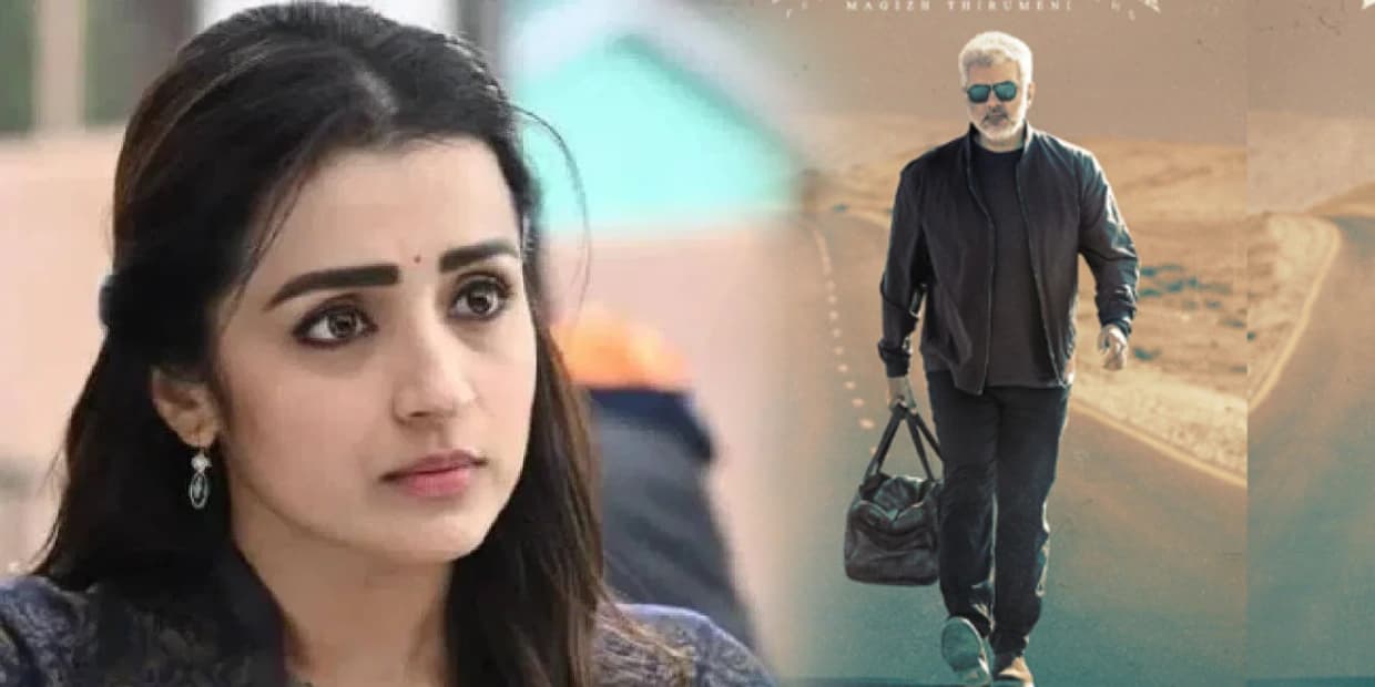 படப்பிடிப்பில் முற்றிய சண்டை.. விடாமுயற்சிக்கு பேக்கப் சொன்ன திரிஷா