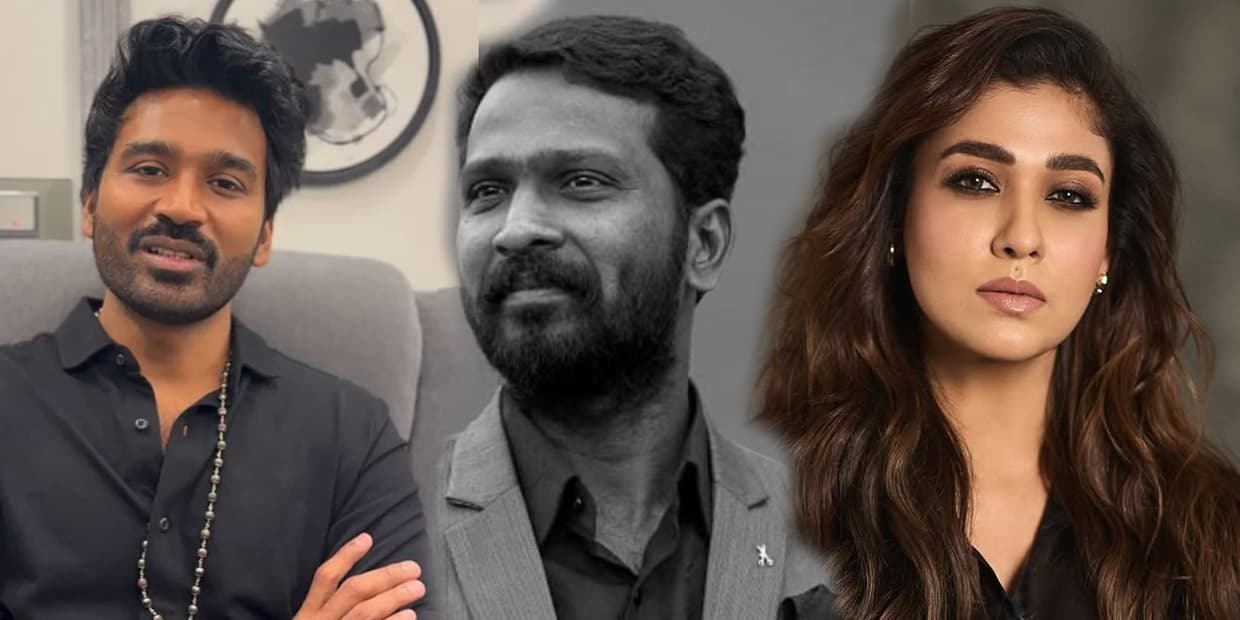 நயன்தாராக்கு மட்டும்தான் வில்லன்.. வெற்றிமாறனுக்கு பச்சைக்கொடி காட்டிய தனுஷ்